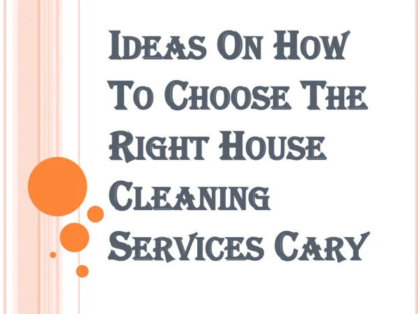 Why you Should Opt for House Cleaning Services Cary?
