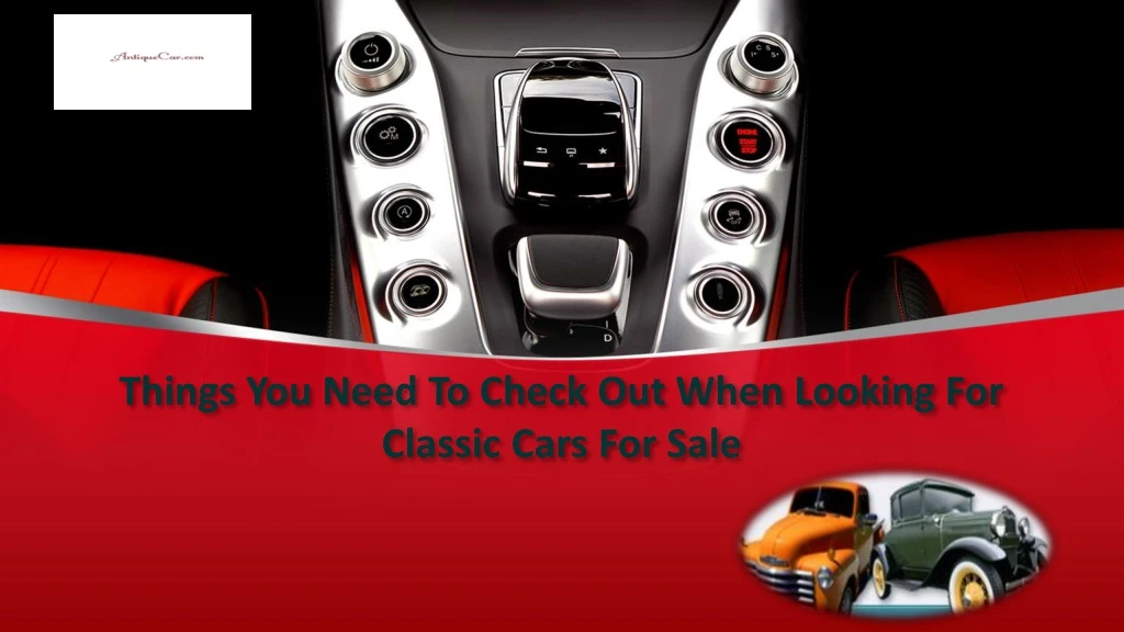 things you need to check out when looking for classic cars for sale