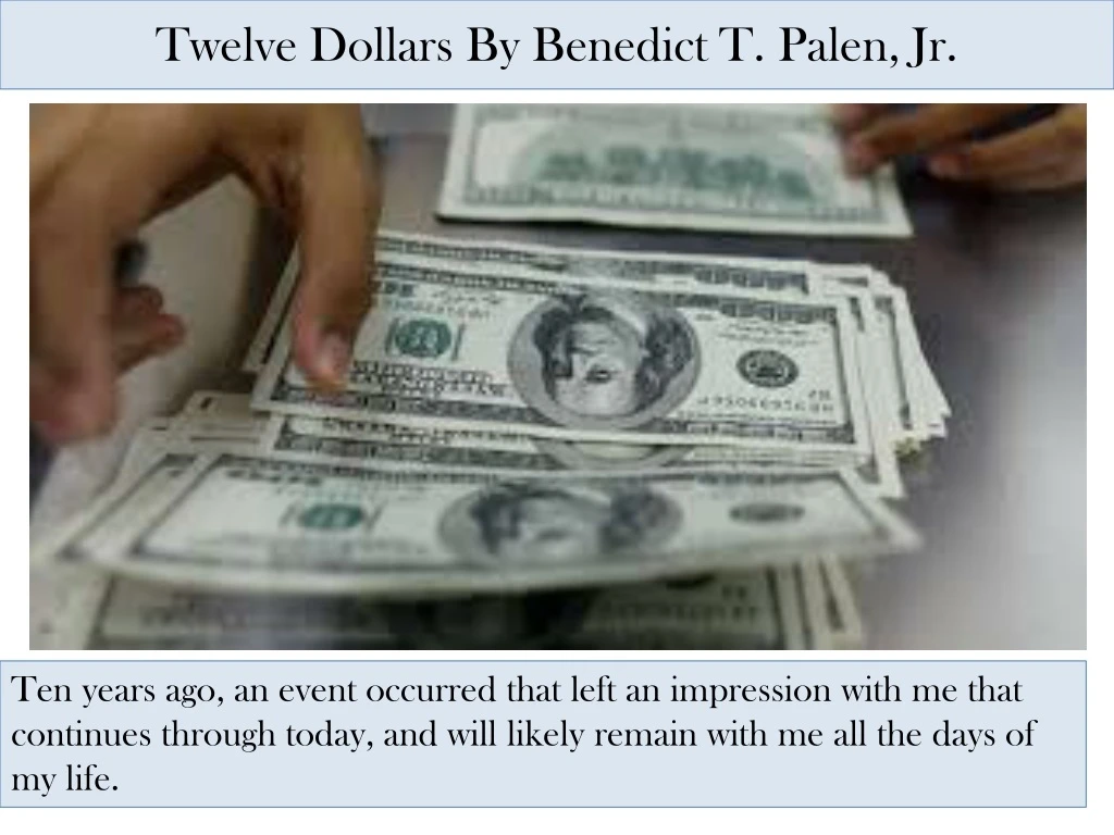 twelve dollars by benedict t palen jr