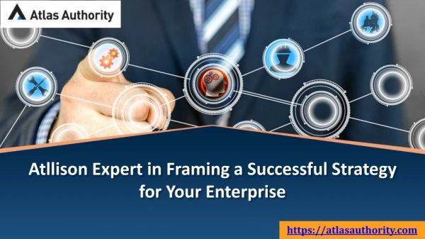 Atllison Expert in Framing a Successful Strategy for Your Enterprise