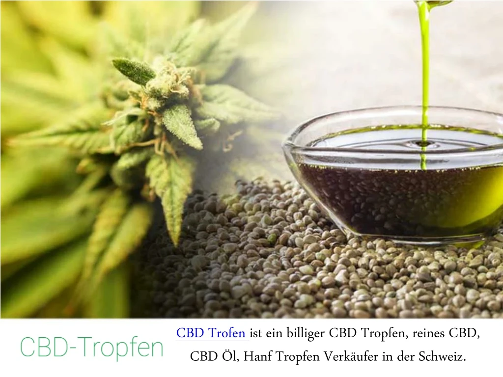 cbd trofen ist ein billiger cbd tropfen reines