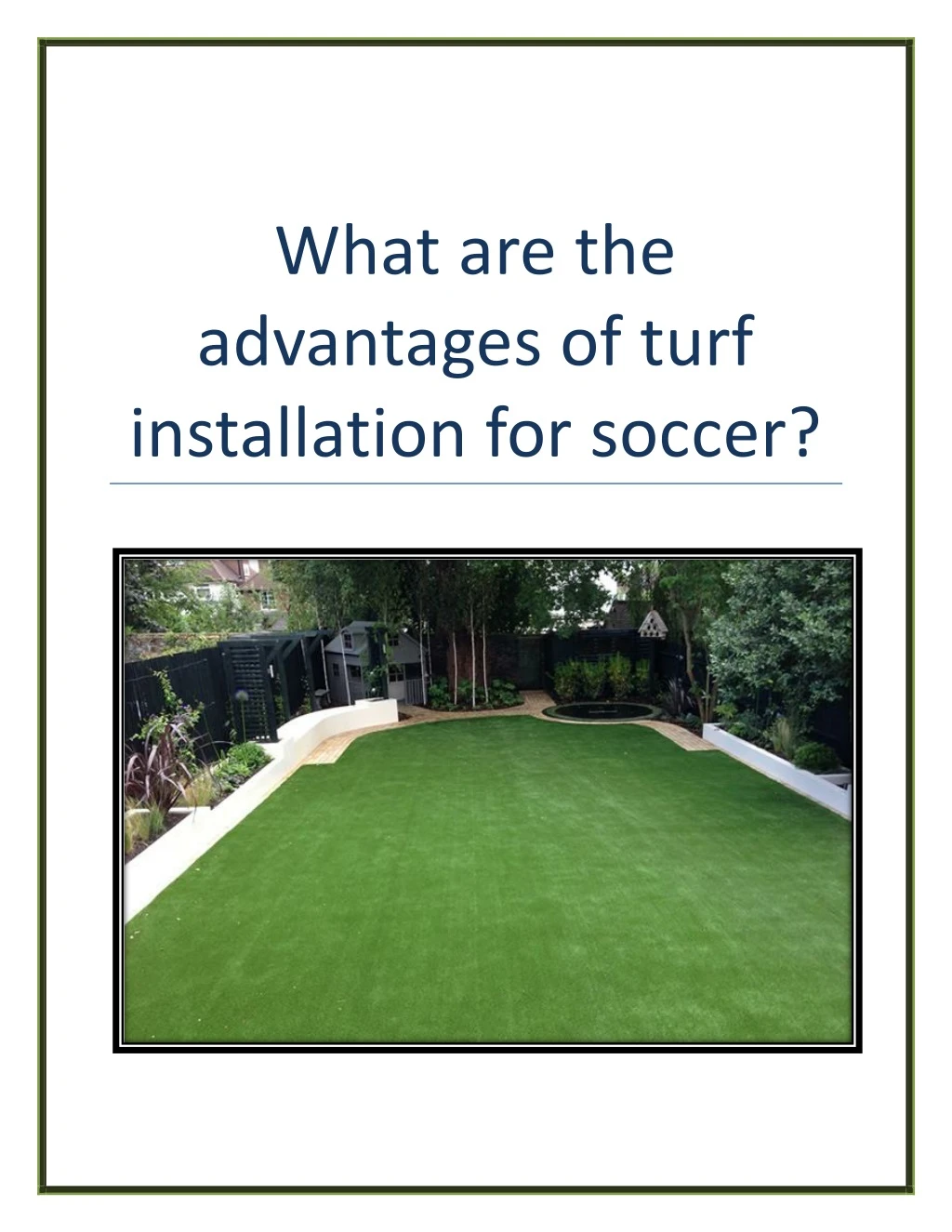 what are the advantages of turf installation