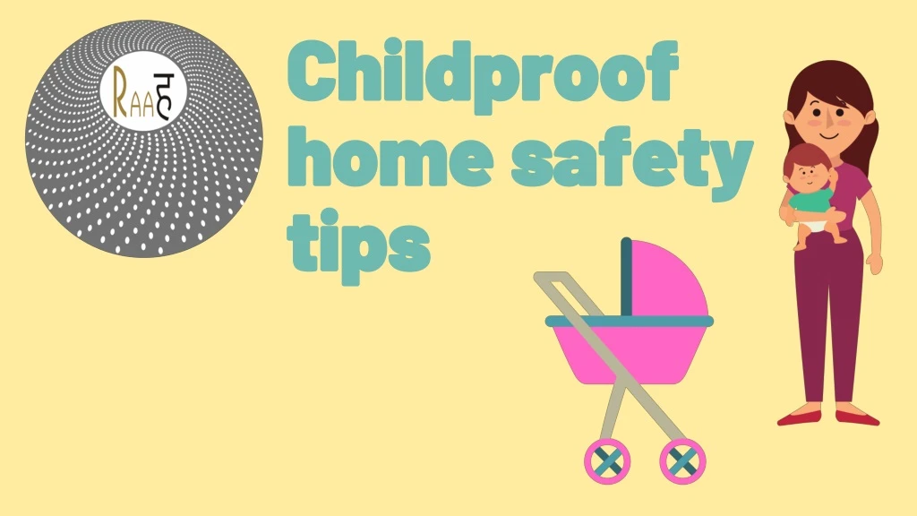 childproof home safety tips