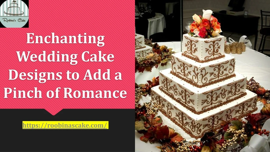 enchanting wedding cake designs to add a pinch of romance