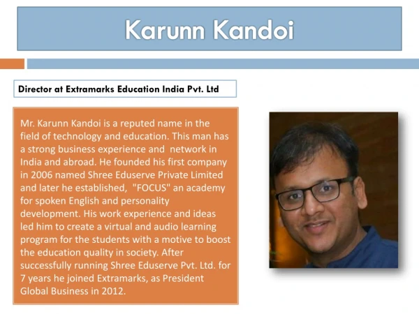 Karunn Kandoi Director at Extramarks Education India Pvt. Ltd