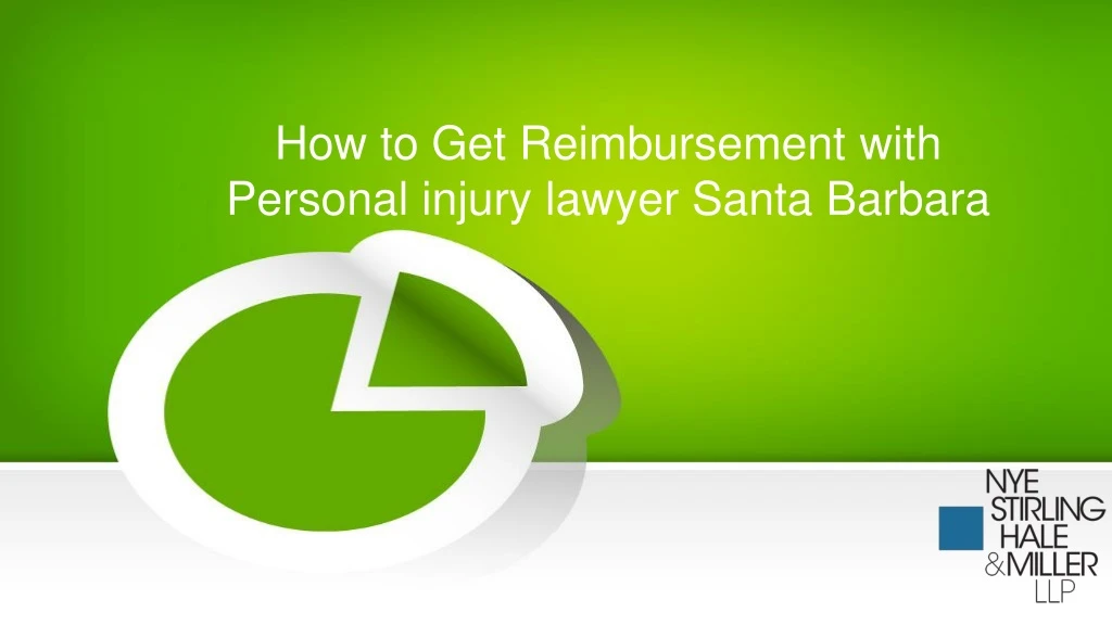 how to get reimbursement with personal injury lawyer santa barbara