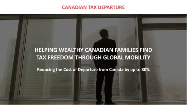 Emigrating from Canada? Consult Professionals to Cut Down on Your Tax