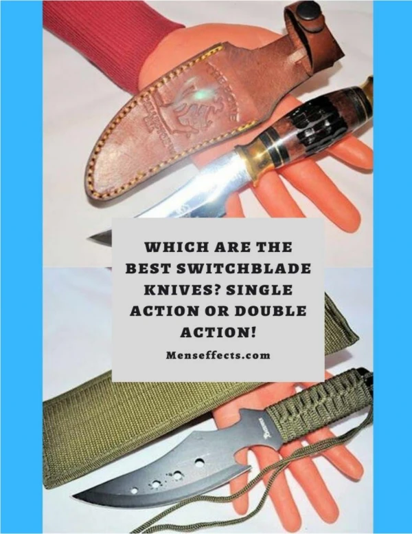 Which are the Best Switchblade Knives? Single Action or Double Action!