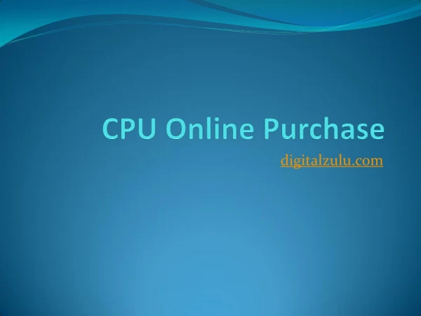 CPU online purchase Now