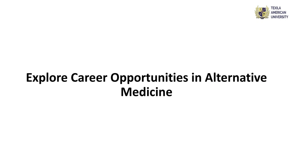 explore career opportunities in alternative medicine