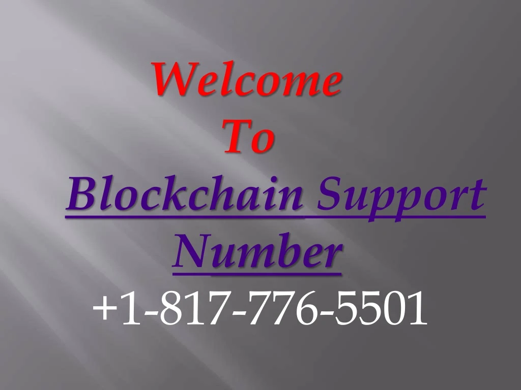 welcome to blockchain support number