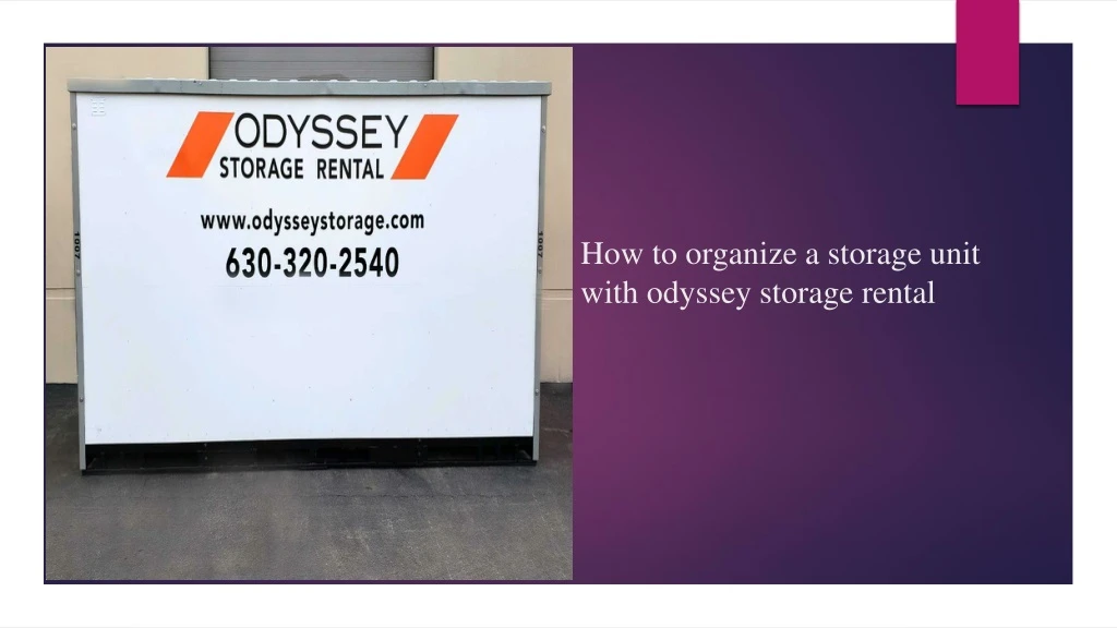 how to organize a storage unit with odyssey storage rental