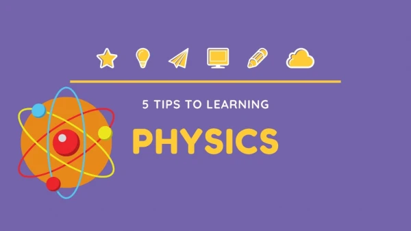 5 tips to learning physics