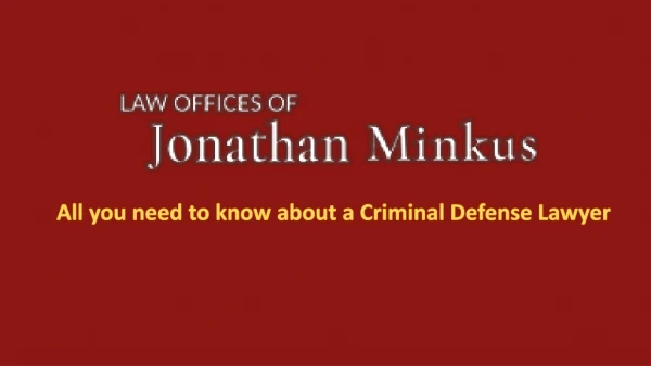 All you need to know about a Criminal Defense Lawyer