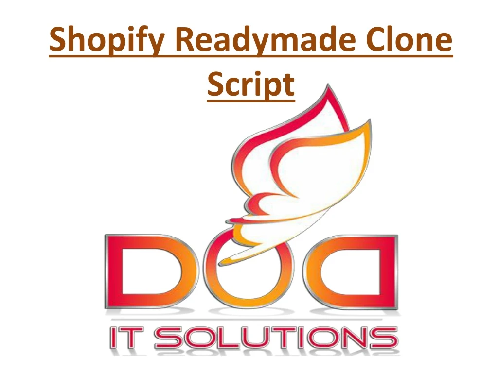 shopify readymade clone script