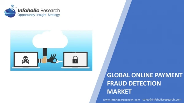 Online Payment Fraud Detection Market – Global Forecast to 2025