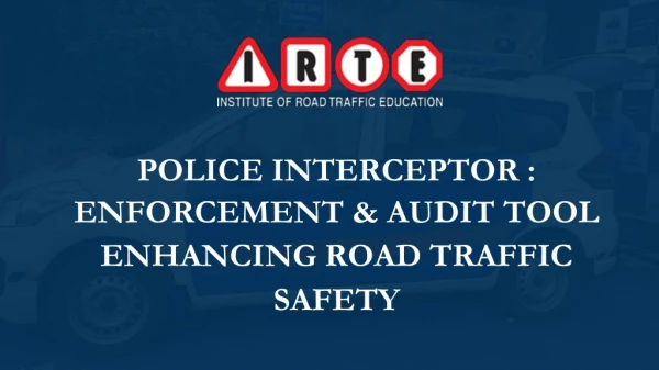 What is Police Interceptor ? | IRTE