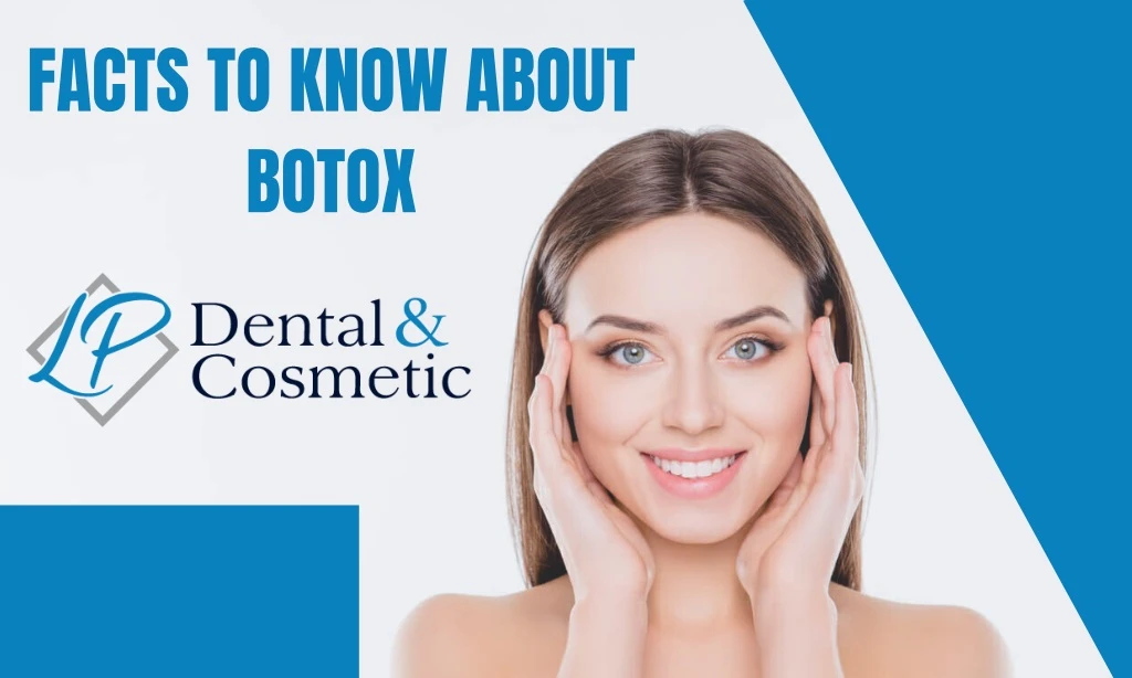 facts to know about botox