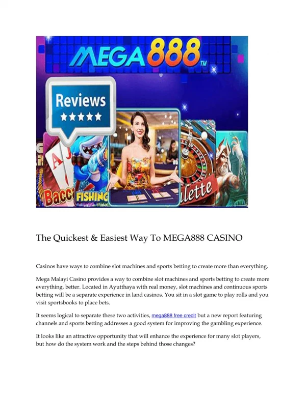 The Quickest & Easiest Way To MEGA888 CASINO