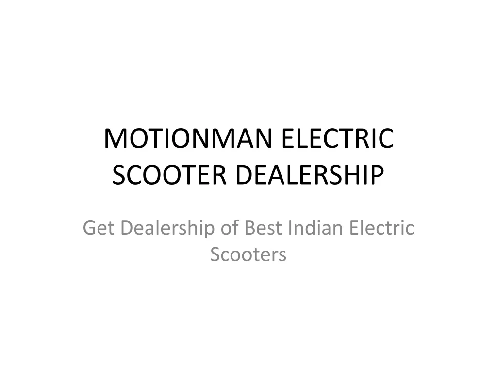 motionman electric scooter dealership