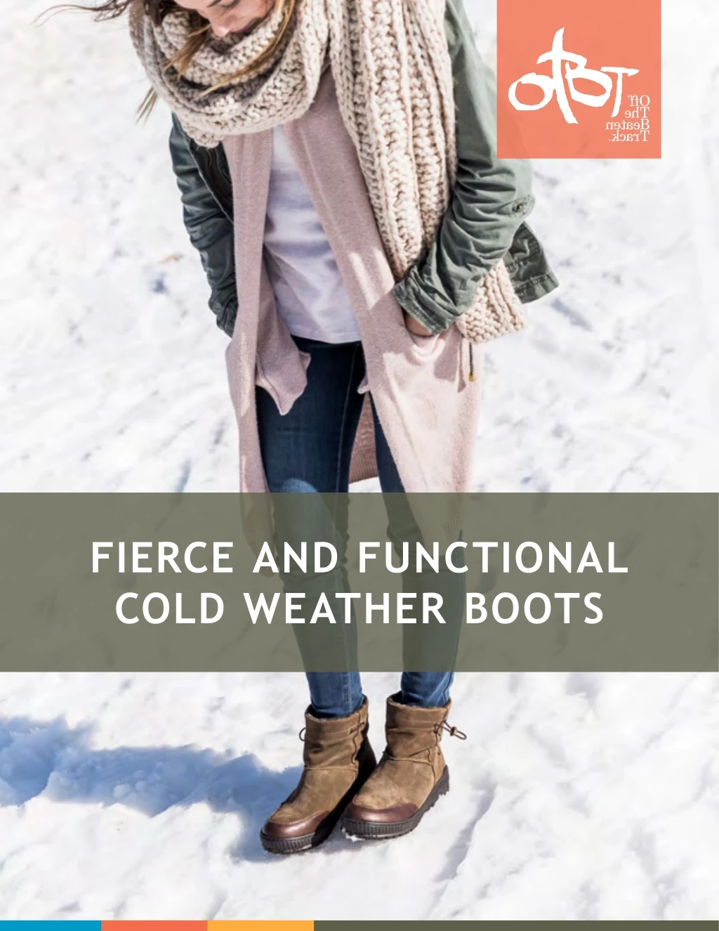 fierce and functional cold weather boots