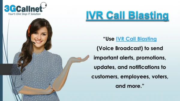 IVR Call Blasting: A powerful Call Distributing system that eliminates the risk of missing calls