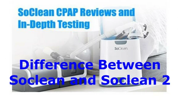 difference between soclean and soclean 2