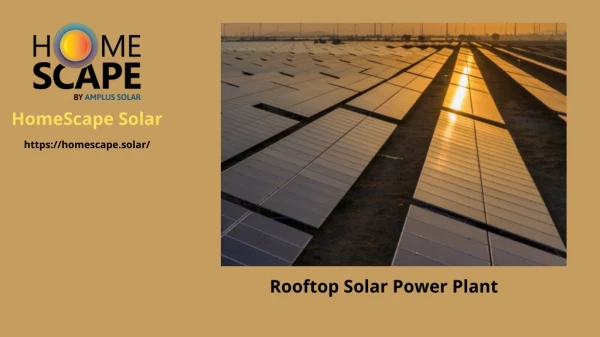 Leading rooftop solar power plant - HomeScape