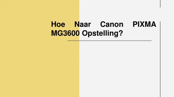 Hoe Naar Canon PIXMA MG3600 Opstelling?