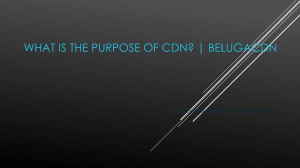 what is the purpose of cdn belugacdn