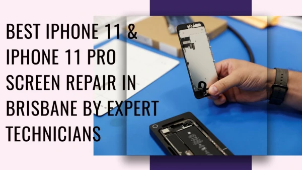 Best iPhone 11 & iPhone 11 Pro Screen Repair in Brisbane by Expert Technicians