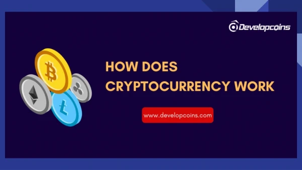 How Does Cryptocurrency Work