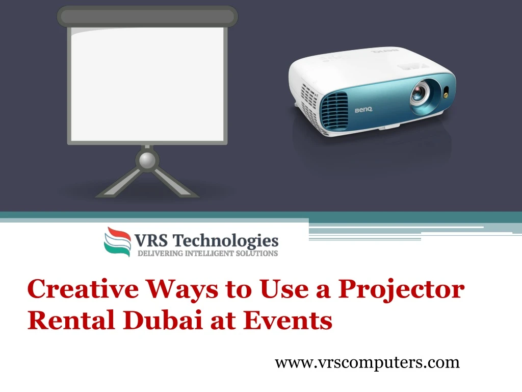 creative ways to use a projector rental dubai at events