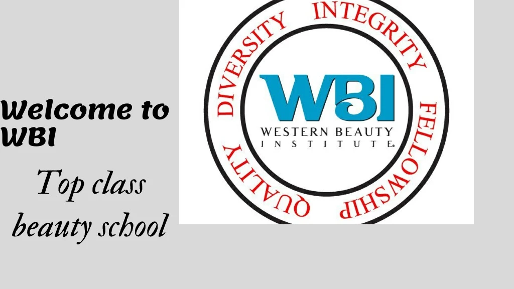 welcome to wbi top class beauty school