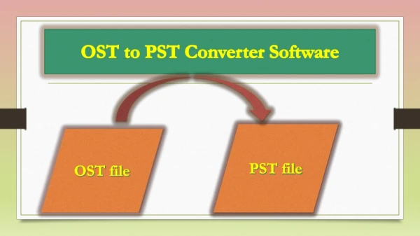 OST to PST Converter tool ppt