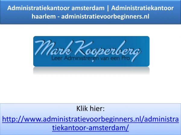 administratiekantoor amsterdam administratiekantoor haarlem administratievoorbeginners nl