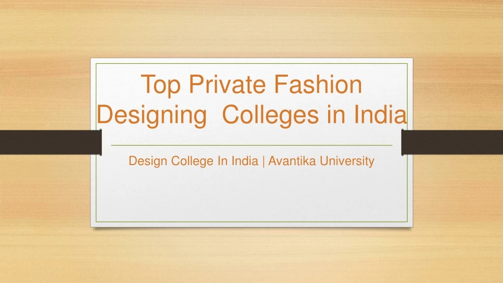 top private fashion designing colleges in india