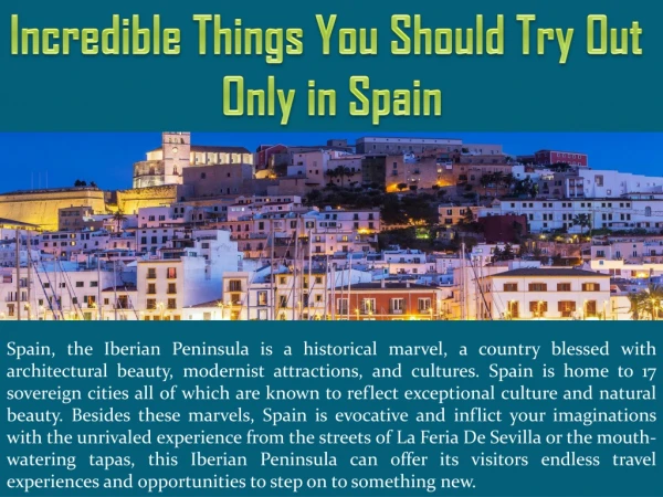 Incredible Things You Should Try Out Only in Spain