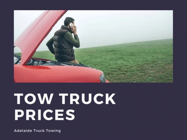 Adelaide Truck Towing-Affordable Tow Truck Prices