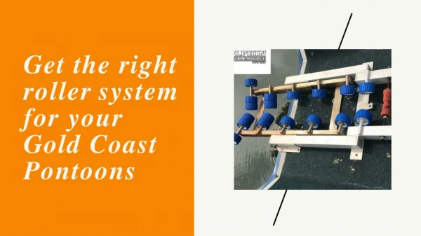 Gold Coast Pontoon Roller Systems