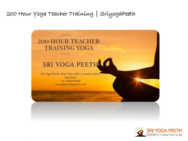 200 Hour Yoga Teacher Training | SriyogaPeeth