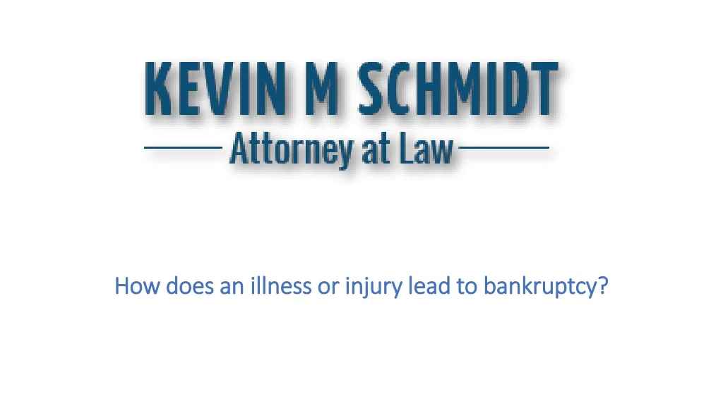 how does an illness or injury lead to bankruptcy