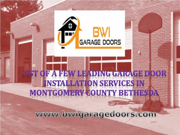 List of a Few Leading Garage Door Installation Services in Montgomery County Bethesda