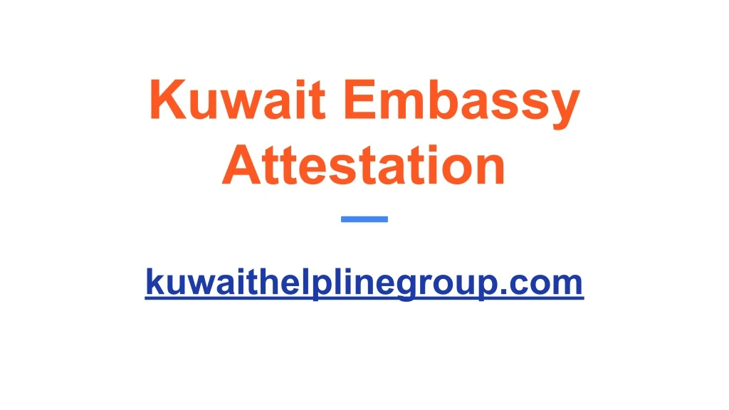 kuwait embassy attestation