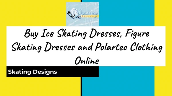 Buy Ice Skating Dresses, Figure Skating Dresses and Polartec Clothing Online