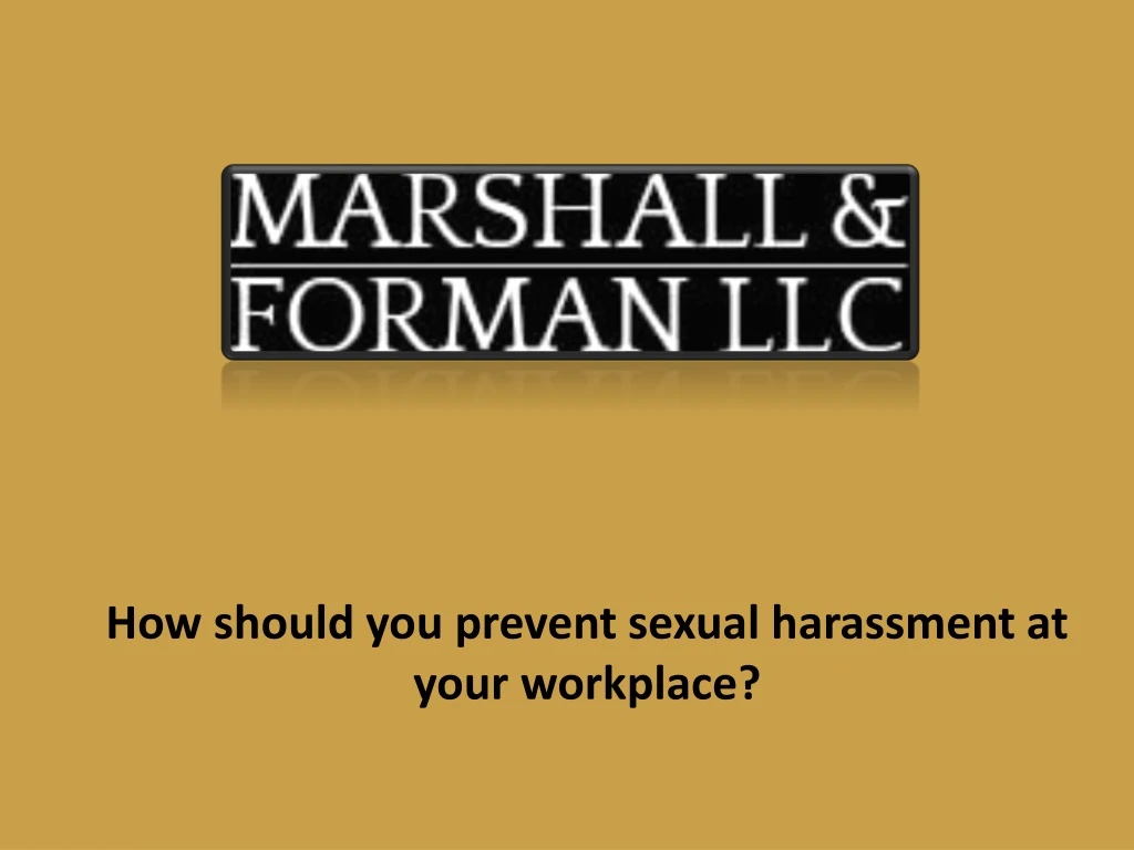 how should you prevent sexual harassment at your