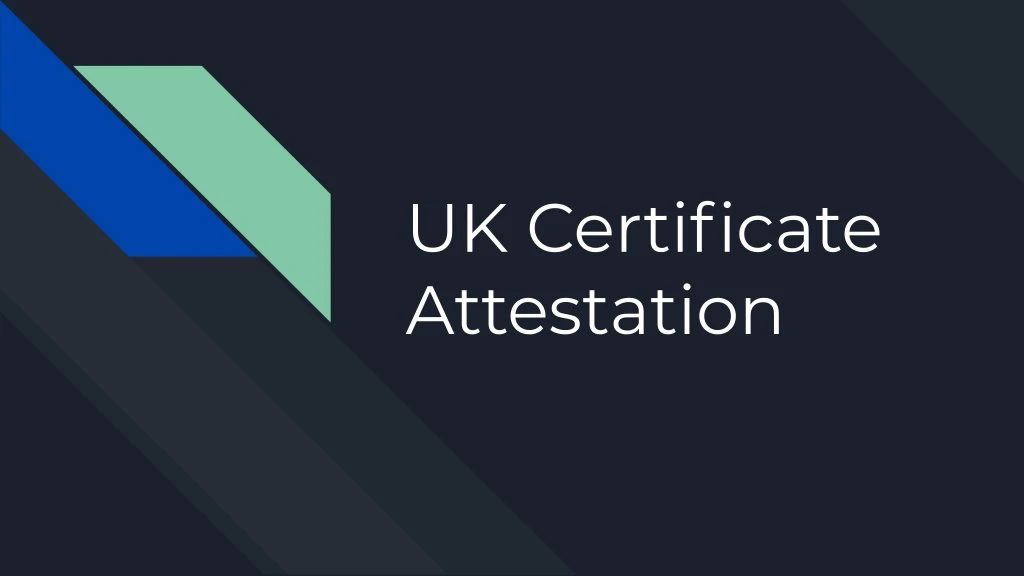 uk certificate attestation