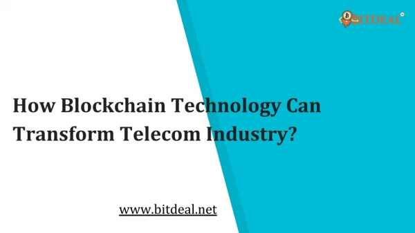How Blockchain Technology Can Transform Telecom Industry?