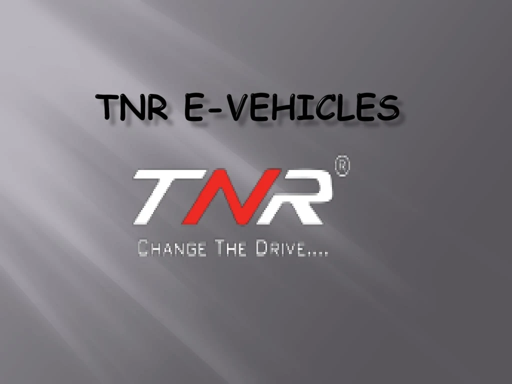 tnr e vehicles